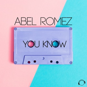 ABEL ROMEZ - YOU KNOW